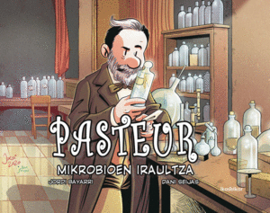 PASTEUR - MIKROBIOEN IRAULTZA - ZIENTZILARIAK