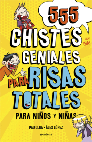 555 CHISTES GENIALES PARA RISAS TOTALES