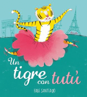 TIGRE CON TUTÚ, UN