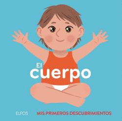 EL CUERPO - PRIMEROS DESCUBRIMIENTOS