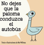 NO DEJES QUE LA PALOMA CONDUZCA EL AUTOBUS