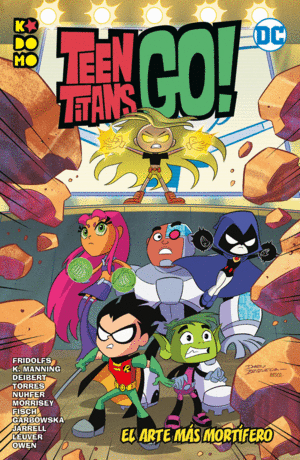 TEEN TITANS GO!: EL ARTE MÁS MORTÍFERO