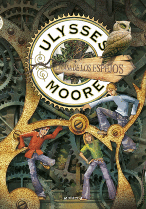 ULYSSES MOORE 3. LA CASA DE LOS ESPEJOS