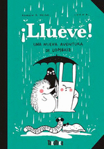 ¡LLUEVE!:UNA NUEVA AVENTURA DE LOMBRIZ