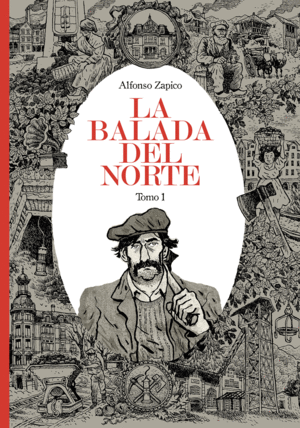 LA BALADA DEL NORTE. TOMO 1 - 8.ª ED.