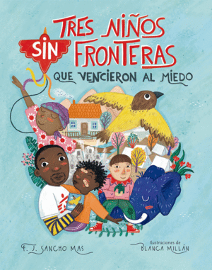 TRES NIÑOS SIN FRONTERAS QUE VENCIERON A