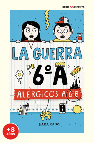 LA GUERRA DE 6ºA 1 - ALÉRGICOS A 6º B (EDICIÓN ESCOLAR)