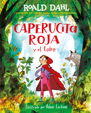 CAPERUCITA ROJA Y EL LOBO EN VERSO