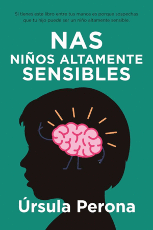 NAS/NIÑOS ALTAMENTE SENSIBLES