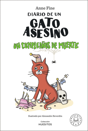 DIARIO DE UN GATO ASESINO. UN CUMPLEAÑOS DE MUERTE.