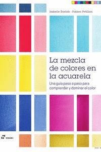 LA MEZCLA DE LOS COLORES EN LA ACUARELA