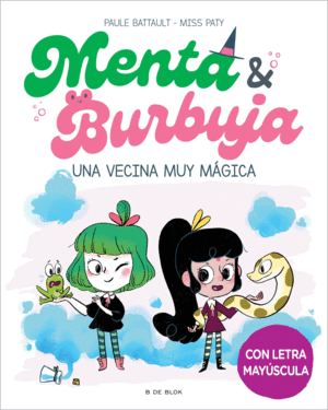 MENTA Y BURBUJA 2 - UNA VECINA MUY MÁGICA