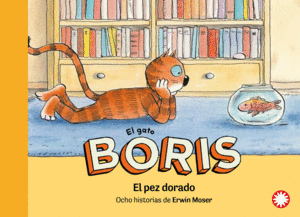 EL GATO BORIS 02 / EL PEZ DORADO