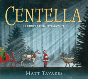 CENTELLA - LA PRIMERA RENA DE PAPA NOEL