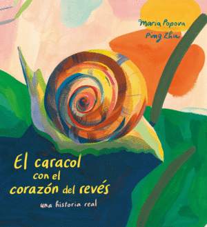 FL CARACOL CON EL CORAZÓN DEL REVÉS