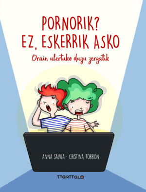 PORNORIK? EZ, ESKERRIK ASKO