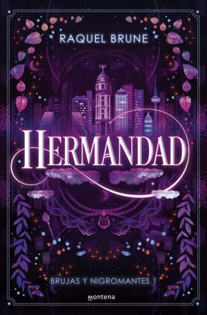 HERMANDAD (BRUJAS Y NIGOMANTES 1)