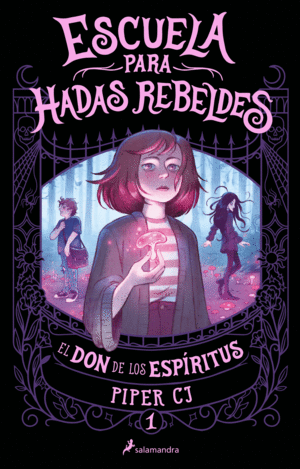 ESCUELA PARA HADAS REBELDES. EL DON DE L