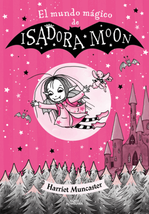 ISADORA MOON. MUNDO MAGICO DE ISADORA
