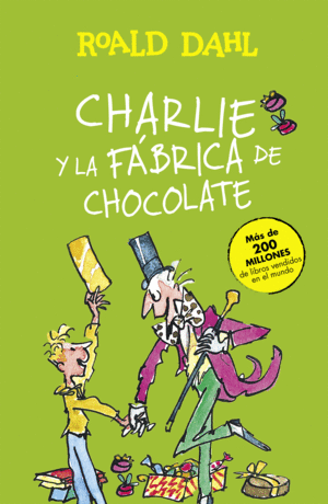 CHARLIE Y LA FABRICA DE CHOCOLATE TAPA DURA