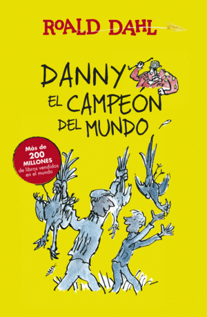 DANNY EL CAMPEÓN DEL MUNDO TAPA DURA