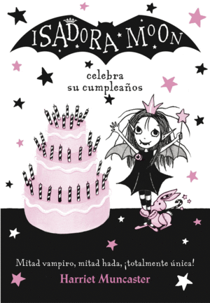 ISADORA MOON 3. CELEBRA SU CUMPLEA¥OS