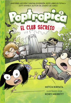 POPTROPICA 3 - EL CLUB SECRETO