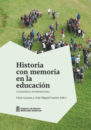 HISTORIA CON MEMORIA EN LA EDUCACION - II CONGRESO INTERNACIONAL