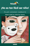 NO ES TAN FÁCIL SER NIÑO