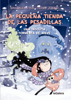 LA PEQUEÑA TIENDA DE LAS PESADILLAS 3. UNA INSÓLITA TORMENTA DE NIEVE