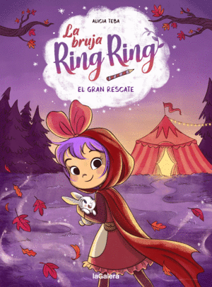 LA BRUJA RING RING 3. EL GRAN RESCATE