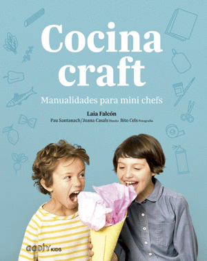 COCINA CRAFT - MANUALIDADES PARA MINI CHEFS