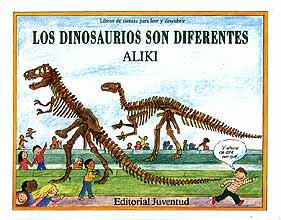 LOS DINOSAURIOS SON DIFERENTES