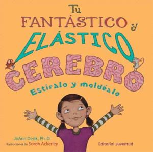 TU FANTÁSTICO Y ELÁSTICO CEREBRO