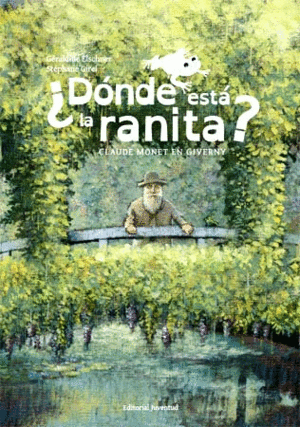 ¿DÓNDE ESTA LA RANITA? (MONET)