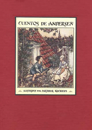 CUENTOS DE ANDERSEN (ILUSTRADO POR ARTHUR RACKHAM)