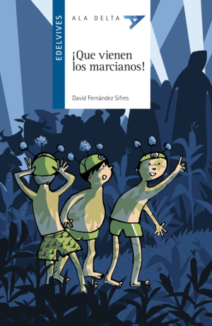 QUÉ VIENEN LOS MARCIANOS