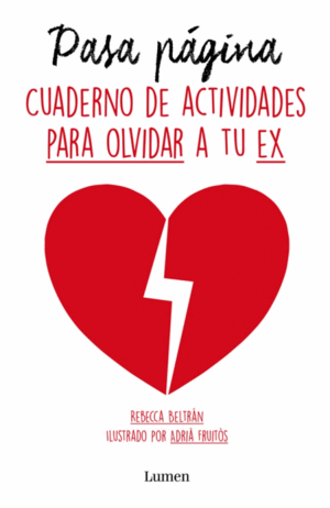 PASA PÁGINA. CUADERNO DE ACTIVIDADES PARA OLVIDAR A TU EX