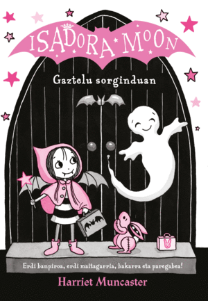 ISADORA MOON 6 - GAZTELU SORGINDUAN