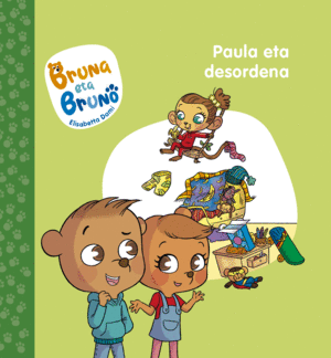 BRUNA ETA BRUNO 2 - PAULA ETA DESORDENA