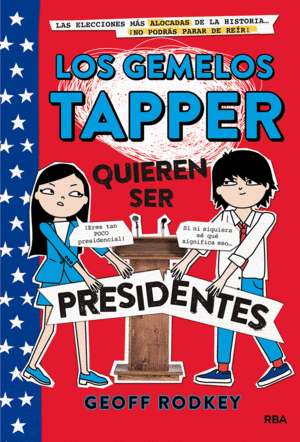 GEMELOS TAPPER 3:QUIEREN SER PRESIDENTES