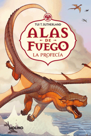 ALAS DE FUEGO 1. PROFECIA, LA