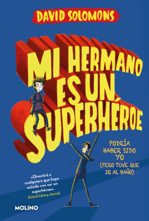 MI HERMANO ES UN SUPERHÉROE