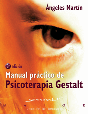 MANUAL PRÁCTICO DE PSICOTERAPIA GESTALT