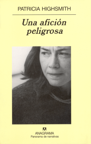AFICION PELIGROSA, UNA