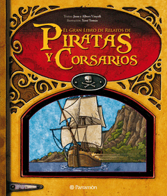 EL GRAN LIBRO DE LOS PIRATAS Y LOS CORSARIOS