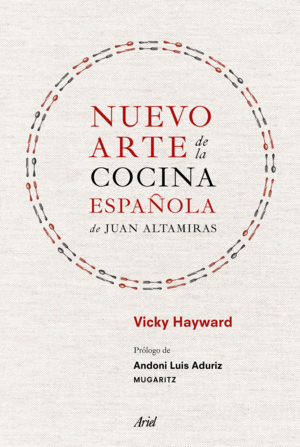 NUEVO ARTE DE LA COCINA ESPAÑOLA, DE JUAN ALTAMIRAS