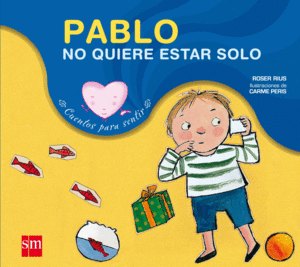 PABLO NO QUIERE ESTAR SOLO