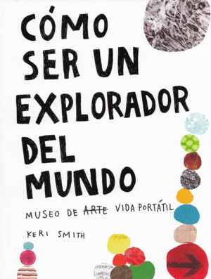 CÓMO SER UN EXPLORADOR DE MUNDO