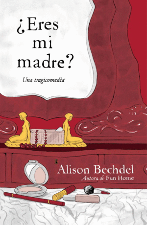 ERES MI MADRE?